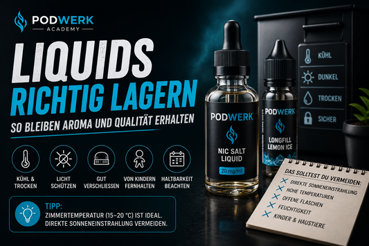 Wie lagere ich Liquids richtig? So bleiben Aroma und Qualität erhalten